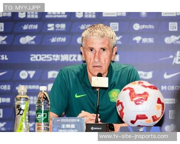 国安亚冠失利后迅速与塞蒂恩团队洽谈正式达成合作协议